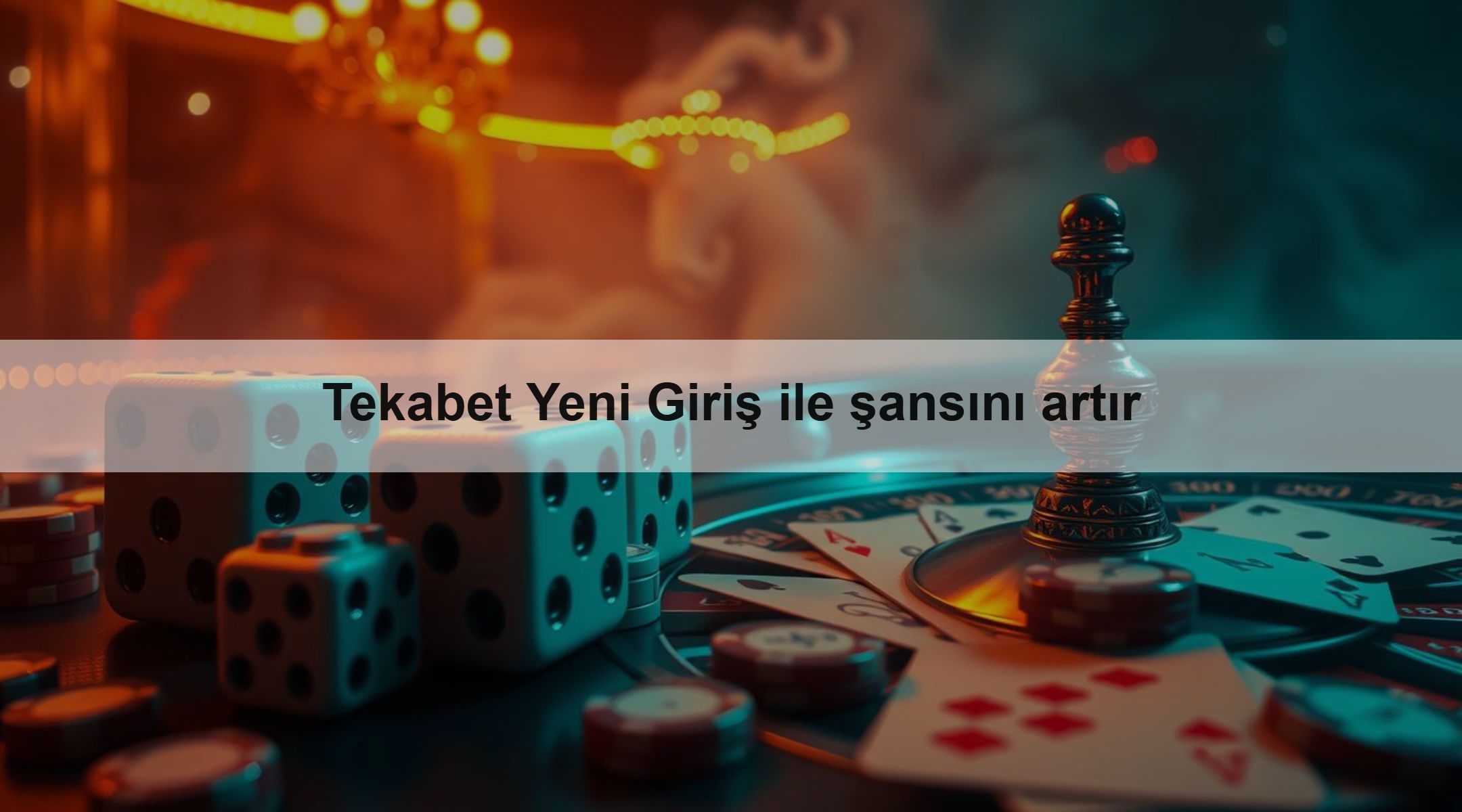 Tekabet Yeni Giriş ile şansını artır