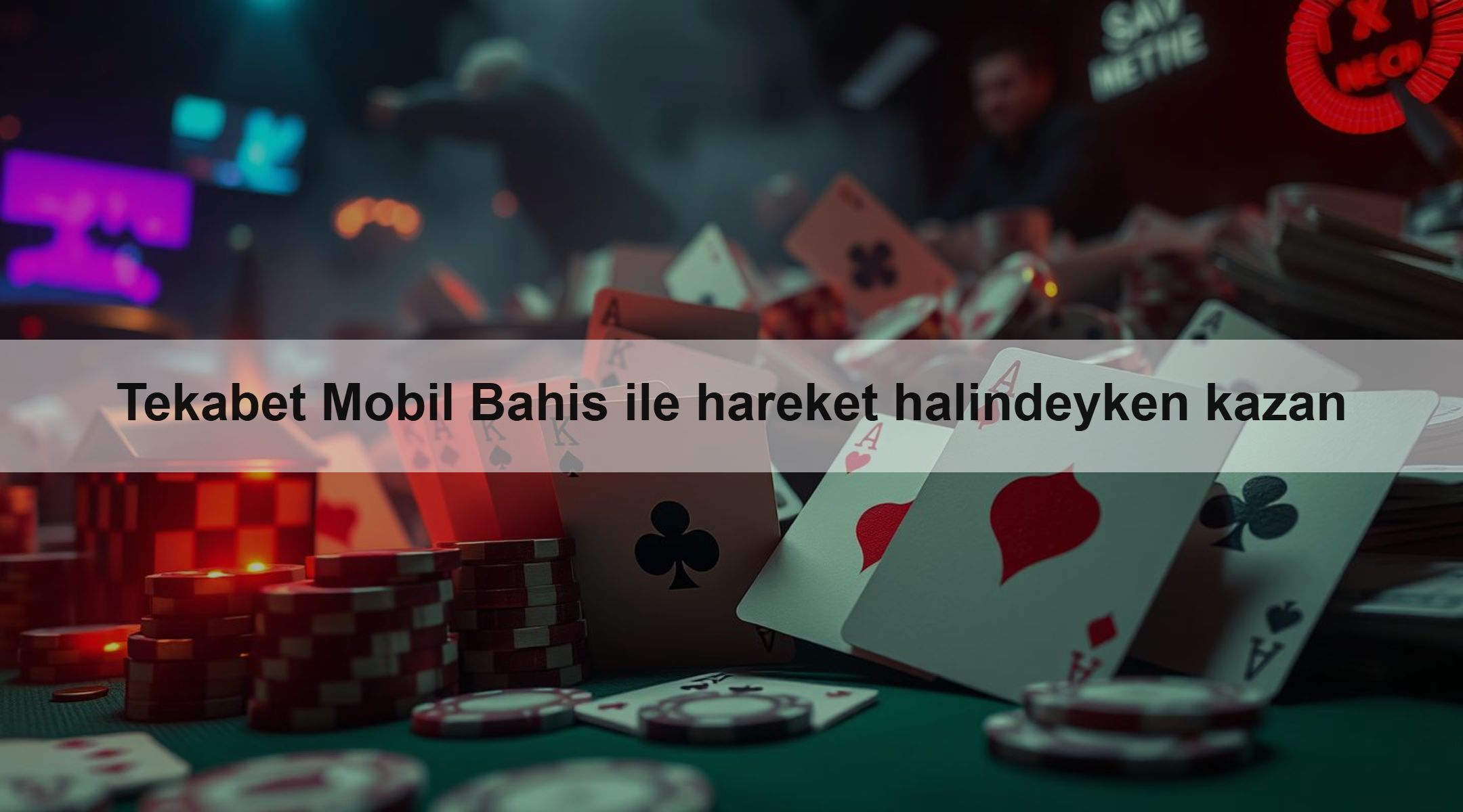 Tekabet Mobil Bahis ile hareket halindeyken kazan