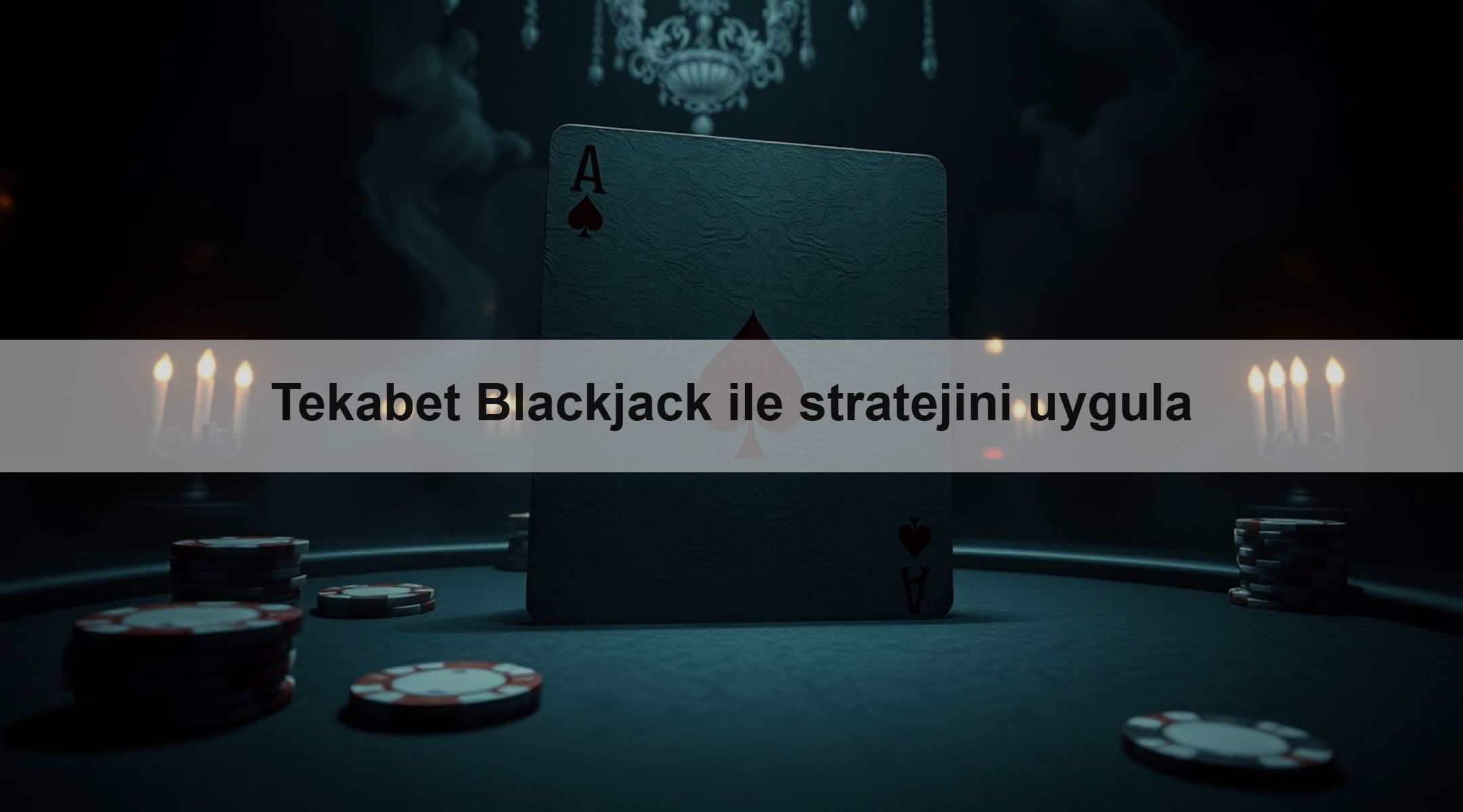 Tekabet Blackjack ile stratejini uygula