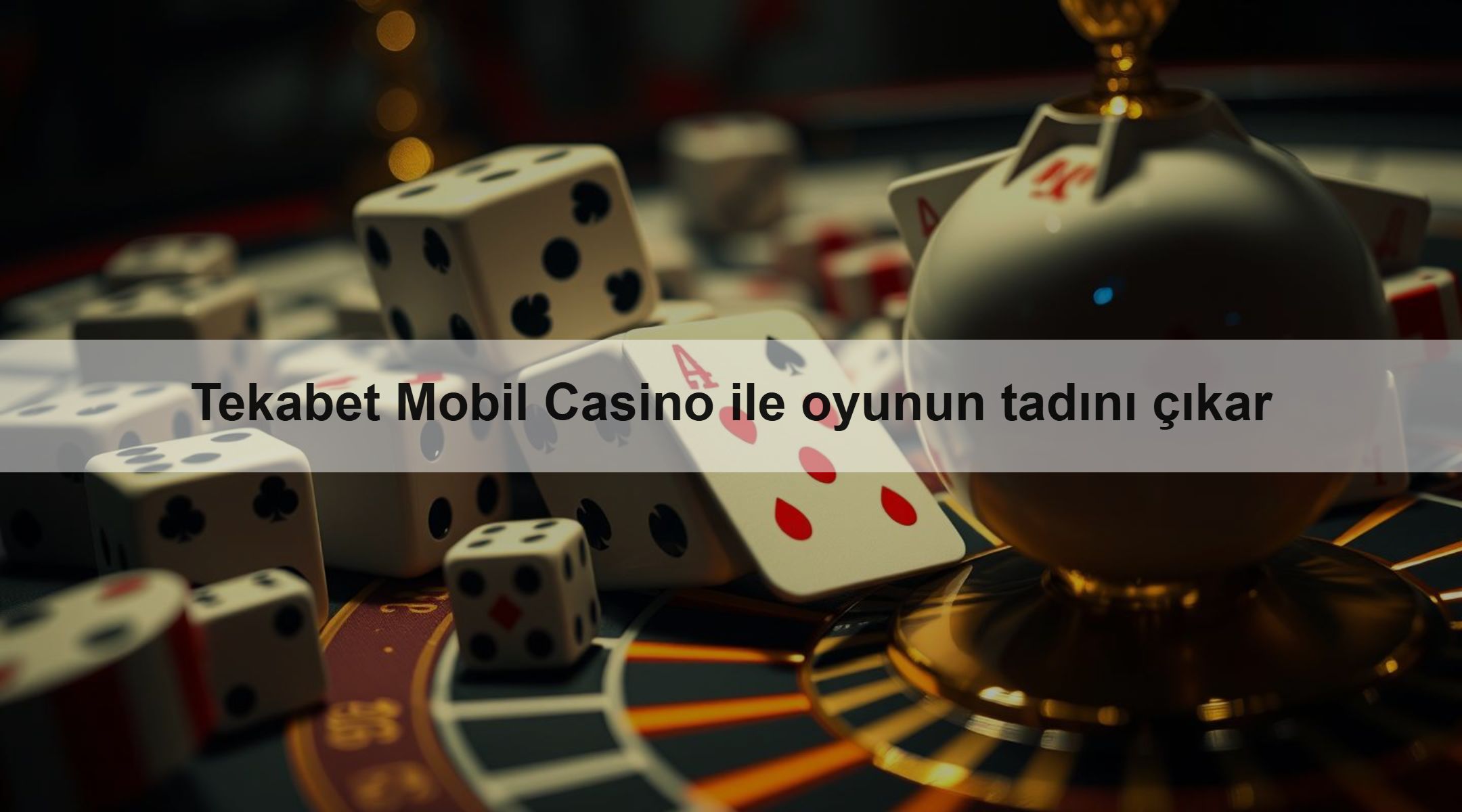 Tekabet Mobil Casino ile oyunun tadını çıkar